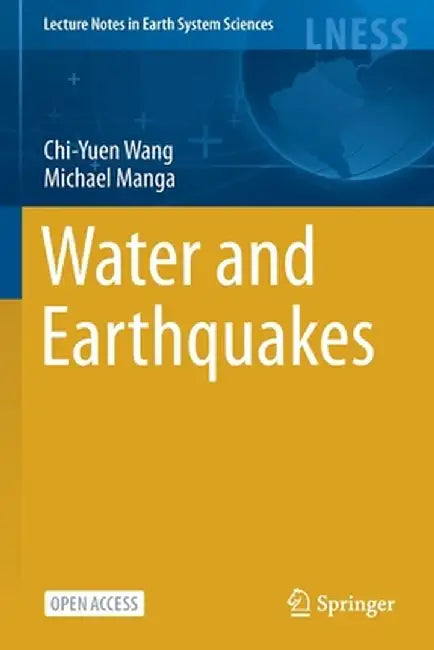 Water and Earthquakes by Chi-Yuen Wang