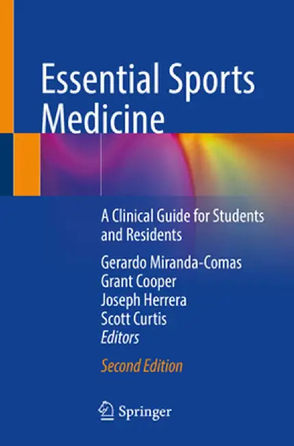 Essential Sports Medicine: A Clinical Guide for Students and Residents by Gerardo Miranda-Comas
