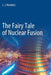 The Fairy Tale of Nuclear Fusion by L. J. Reinders