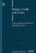 Money, Credit, and Crises: Understanding the Modern Banking System by Nektarios Michail