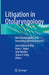 Litigation in Otolaryngology: Minimizing Liability and Preventing Adverse Outcomes by Jean Anderson Eloy