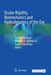 Ocular Rigidity, Biomechanics and Hydrodynamics of the Eye by Ioannis Pallikaris