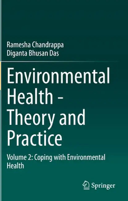 Environmental Health - Theory and Practice: Volume 2: Coping with Environmental Health by Ramesha Chandrappa