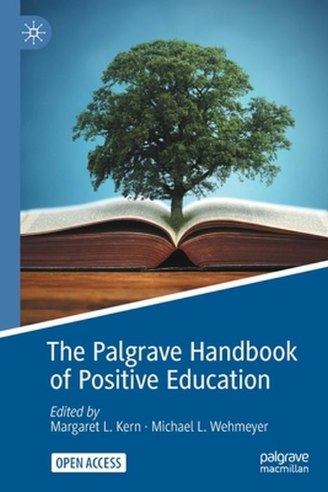 The Palgrave Handbook of Positive Education by Margaret L. Kern