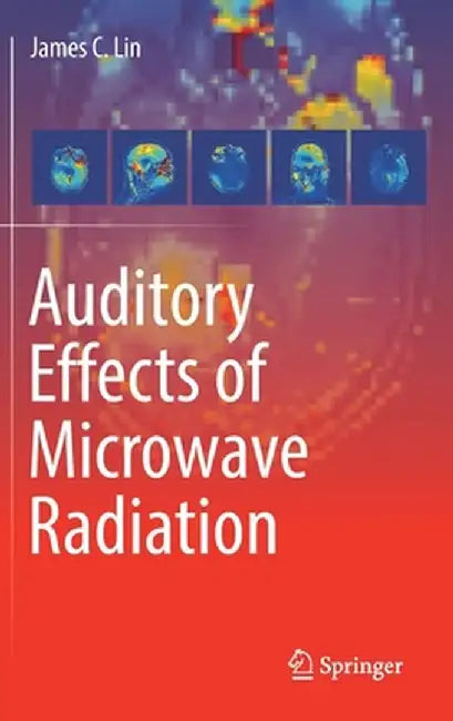 Auditory Effects of Microwave Radiation by James C. Lin
