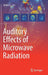Auditory Effects of Microwave Radiation by James C. Lin