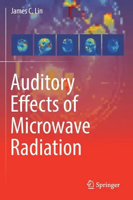 Auditory Effects of Microwave Radiation by James C. Lin