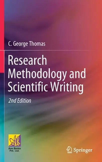 Research Methodology and Scientific Writing by C. George Thomas