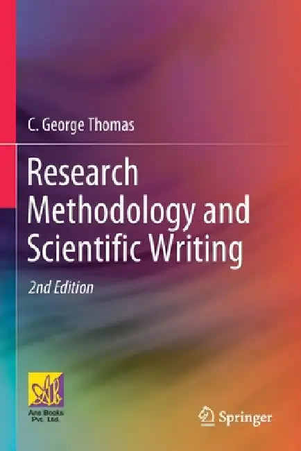 Research Methodology and Scientific Writing by C. George Thomas