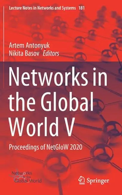 Networks in the Global World V: Proceedings of Netglow 2020 by Artem Antonyuk