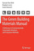 The Green Building Materials Manual: A Reference to Environmentally Sustainable Initiatives and Evaluation Methods by Hannah Rae Roth