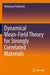 Dynamical Mean-Field Theory for Strongly Correlated Materials by Volodymyr Turkowski