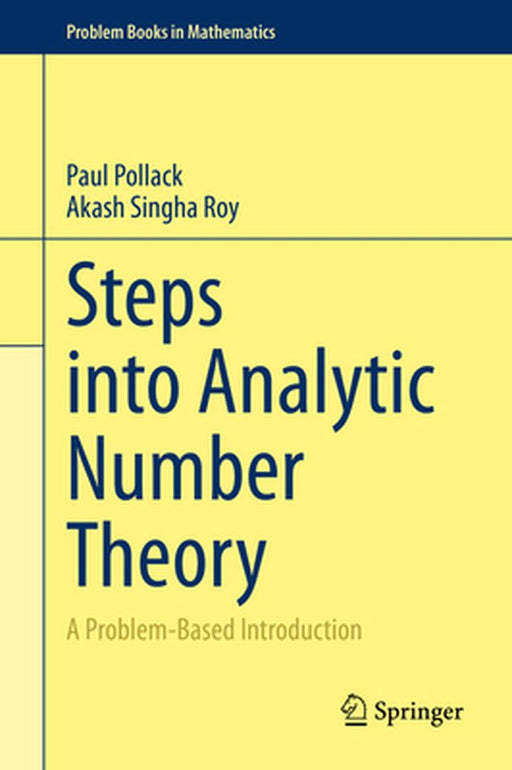 Steps Into Analytic Number Theory: A Problem-Based Introduction by Pollack, Paul