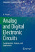 Analog and Digital Electronic Circuits: Fundamentals Analysis and Applications by Prasad, R.