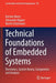 Technical Foundations of Embedded Systems: Electronics, System Theory, Components and Analysis by Karsten Berns