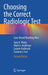 Choosing the Correct Radiologic Test: Case-Based Teaching Files by Gary X. Wang