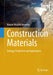 Construction Materials: Geology, Production and Applications by Manuel Bustillo Revuelta