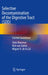 Selective Decontamination of the Digestive Tract (Sdd): Current Guidelines by Hans Rommes
