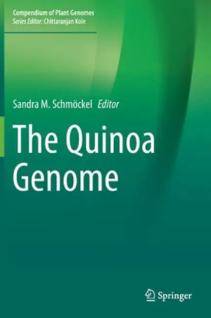 The Quinoa Genome by Sandra M. Schmöckel