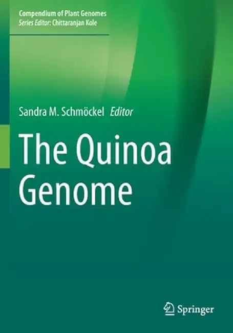 The Quinoa Genome by Sandra M. Schmöckel