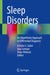 Sleep Disorders: An Algorithmic Approach to Differential Diagnosis by Ashima S. Sahni