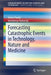 Forecasting Catastrophic Events in Technology, Nature and Medicine by Anton Panda