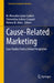 Cause-Related Marketing: Case Studies from a Global Perspective by M. Mercedes Galan-Ladero
