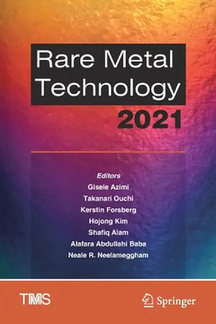 Rare Metal Technology 2021 by Gisele Azimi