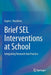 Brief Sel Interventions at School: Integrating Research Into Practice by Gayle L. Macklem