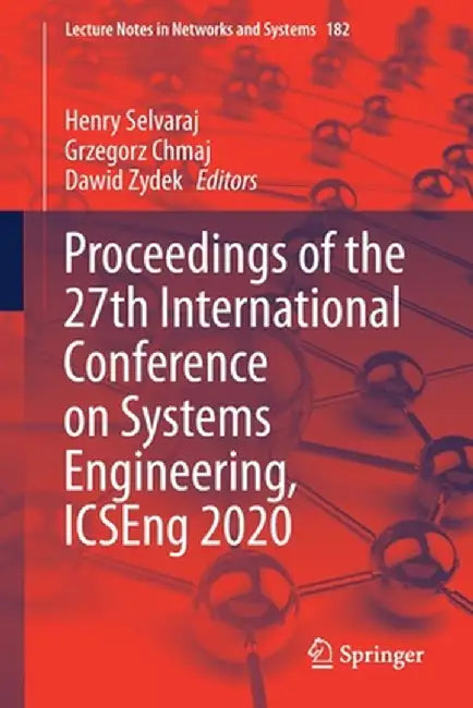 Proceedings of the 27th International Conference on Systems Engineering, Icseng 2020 by Henry Selvaraj