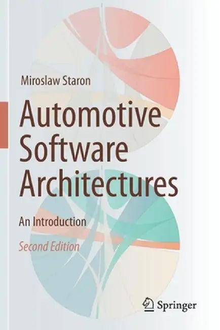 Automotive Software Architectures: An Introduction by Staron