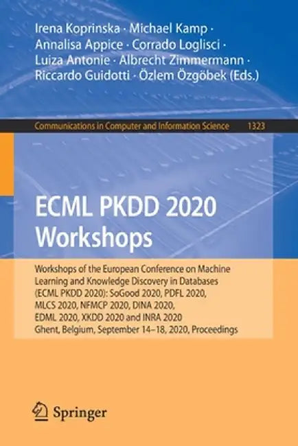 Ecml Pkdd 2020 Workshops: Workshops of the European Conference on Machine Learning and Knowledge Discovery in Databases (Ecml Pkdd 2020): Sogood by Irena Koprinska