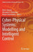 Cyber-Physical Systems: Modelling and Intelligent Control by Alla G. Kravets