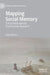 Mapping Social Memory: A Psychotherapeutic Psychosocial Approach by Nigel Williams