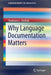 Why Language Documentation Matters by Shobhana L. Chelliah