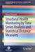 Structural Health Monitoring by Time Series Analysis and Statistical Distance Measures by Alireza Entezami