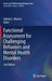 Functional Assessment for Challenging Behaviors and Mental Health Disorders by Johnny L. Matson