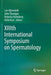 XIIIth International Symposium on Spermatology by Lars Björndahl