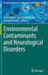 Environmental Contaminants and Neurological Disorders by Muhammad Sajid Hamid Akash, Kanwal Rehman
