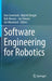 Software Engineering for Robotics by Ana Cavalcanti