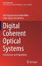 Digital Coherent Optical Systems: Architecture and Algorithms by Darli Augusto de Arruda Mello