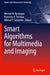 Smart Algorithms for Multimedia and Imaging by Michael N. Rychagov