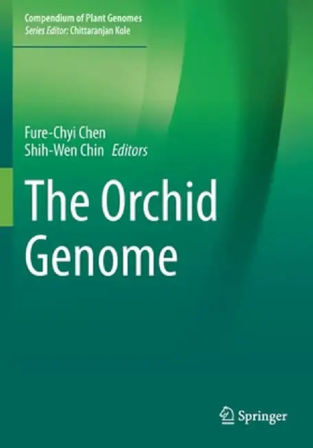 The Orchid Genome by Fure-Chyi Chen