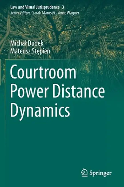 Courtroom Power Distance Dynamics by Michal Dudek