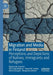 Migration and Media in Finland: Perceptions and Depictions of Natives, Immigrants and Refugees by Stephen M. Croucher