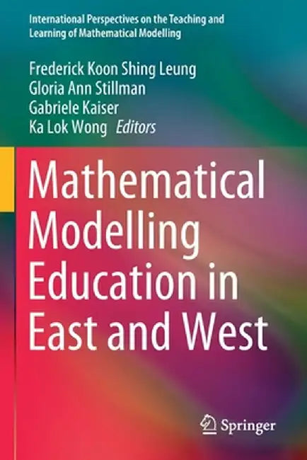 Mathematical Modelling Education in East and West by Frederick Koon Shing Leung