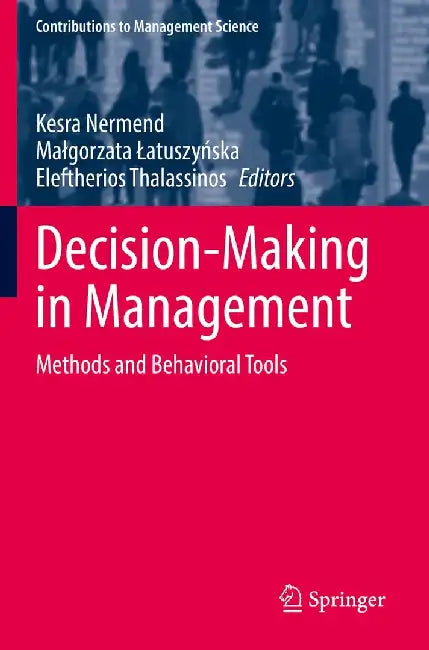 Decision-Making in Management: Methods and Behavioral Tools by Kesra Nermend