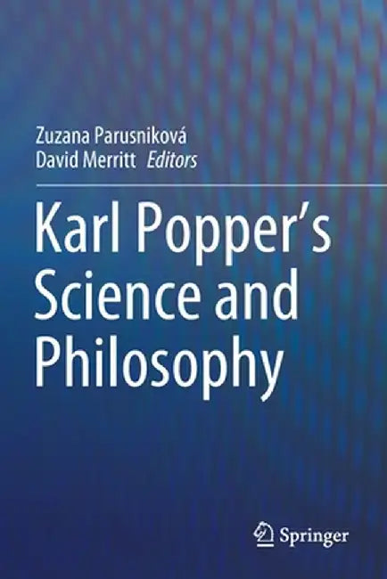 Karl Popper's Science and Philosophy by Zuzana Parusniková