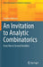 An Invitation to Analytic Combinatorics: From One to Several Variables by Stephen Melczer