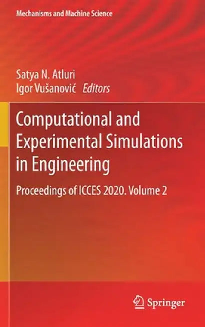 Computational and Experimental Simulations in Engineering: Proceedings of Icces 2020. Volume 2 by Satya N. Atluri